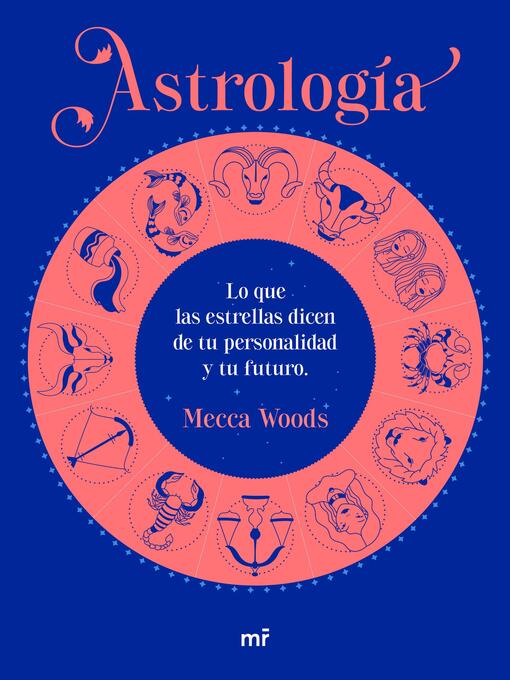 Title details for Astrología by Mecca Woods - Available